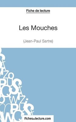 Les Mouches de Jean-Paul Sartre (Fiche de lecture) 1