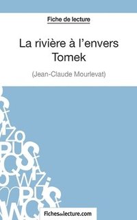bokomslag La rivire  l'envers - Tomek de Jean-Claude Mourlevat (Fiche de lecture)