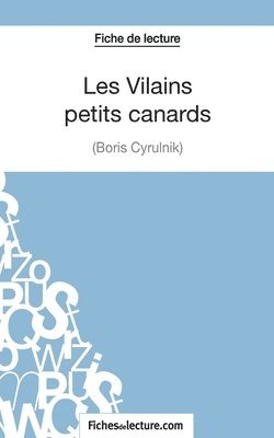 Les Vilains petits canards de Boris Cyrulnik (Fiche de lecture) 1