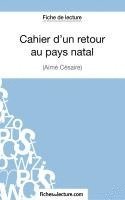 Cahier d'un retour au pays natal d'Aimé Césaire (Fiche de lecture)