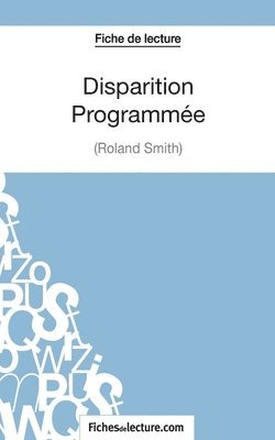Disparition Programmée de Roland Smith (Fiche de lecture)