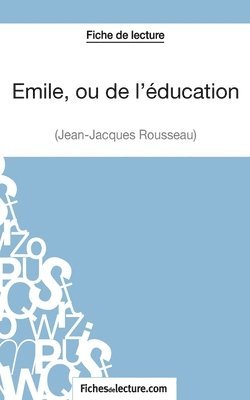 Emile, ou de l'ducation de Jean-Jacques Rousseau (Fiche de lecture) 1