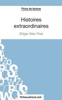 bokomslag Histoires extraordinaires d'Edgar Allan Poe (Fiche de lecture)