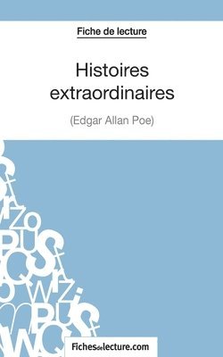 Fichesdelecture Com, Sophie Lecomte - Histoires extraordinaires d'Edgar Allan Poe (Fiche de lecture), Häftad