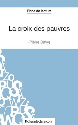 bokomslag La croix des pauvres de Pierre Davy (Fiche de lecture)