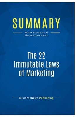 Summary: The 22 Immutable Laws of Marketing