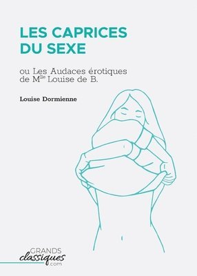 bokomslag Les Caprices du sexe