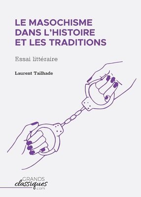 Le masochisme dans l'histoire et les traditions 1