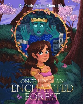 Once Upon An Enchanted Forest 1