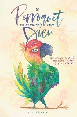 perroquet qui se prenait pour Dieu 1