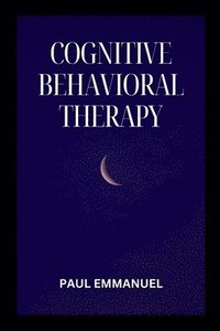 bokomslag Cognitive Behavioral Therapy