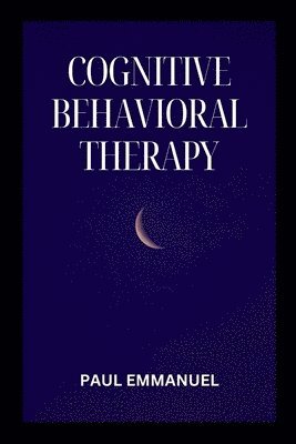 bokomslag Cognitive Behavioral Therapy