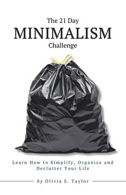 The 21 Day Minimalism Challenge 1