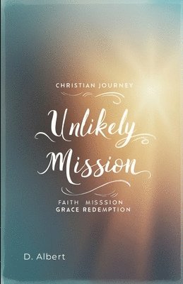 Unlikely Mission 1