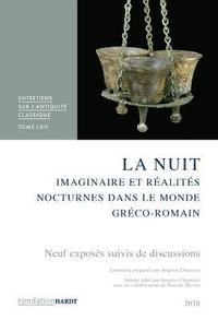 bokomslag La Nuit: Imaginaire Et Realites Nocturnes Dans Le Monde Greco-Romain