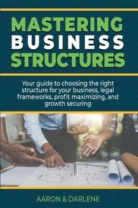 bokomslag Mastering Business Structures