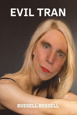 Russell Russell - Evil Tran, Häftad