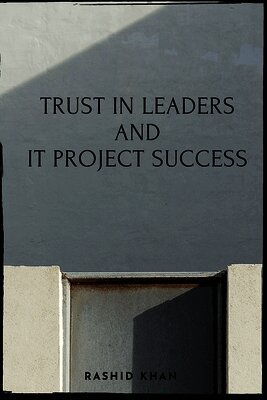 Trust In Leaders and IT Project Success