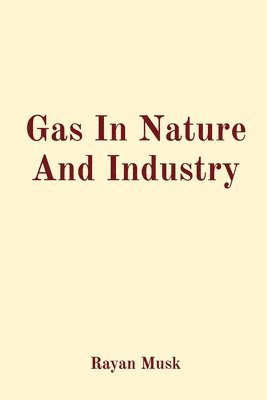Gas In Nature And Industry 1