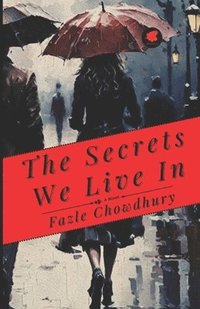 bokomslag Secrets We Live In