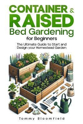 bokomslag Container & Raised Bed Gardening for Beginners