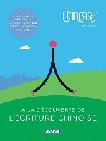 bokomslag Chineasy - A la Lecouverte de l'ecriture chinoise