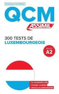 bokomslag QCM 300 TESTS DE LUXEMBOURGEOIS, niveau A2
