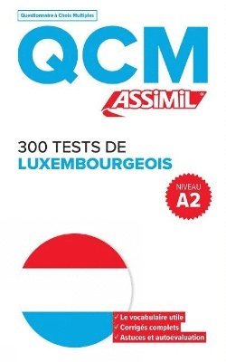 QCM 300 TESTS DE LUXEMBOURGEOIS, niveau A2 1