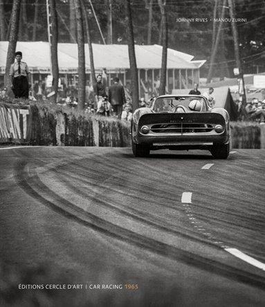 Johnny Rives, Manou Zurini - Car Racing 1965, Inbunden