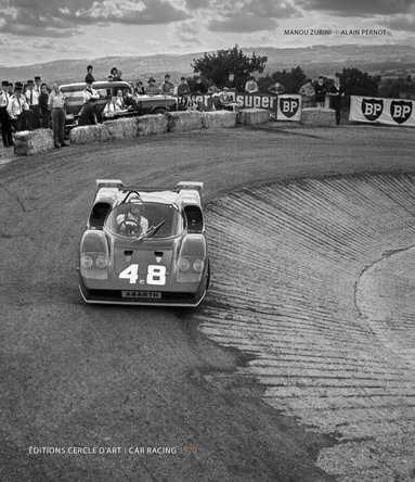Alain Pernot, Manou Zurini - Car Racing 1970, Inbunden