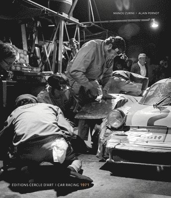 Alain Pernot, Manou Zurini - Car Racing 1971, Inbunden