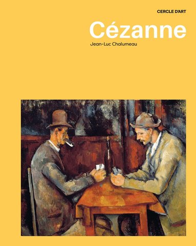 Jean-Luc Chalumeau - Cézanne, Inbunden