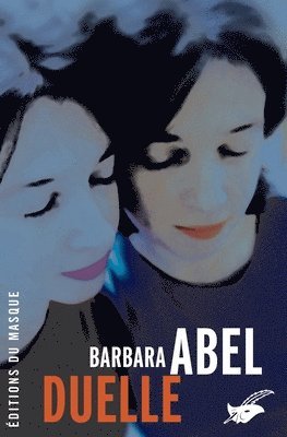 Barbara Abel - Duelle, Häftad