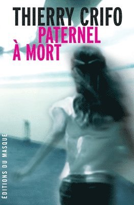 Paternel à mort 1