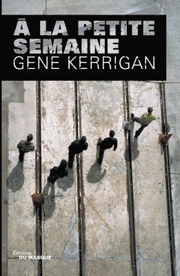 Gene Kerrigan - a la Petite Semaine, Häftad