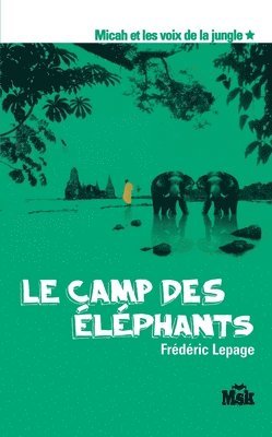 Le camp des éléphants 1