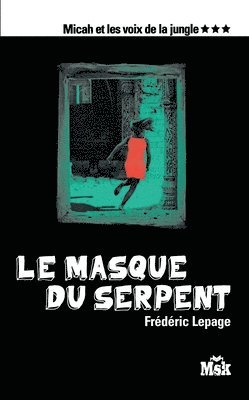 Le masque du serpent 1