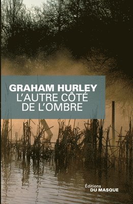 Graham Hurley - L Autre Cote de L Ombre, Häftad