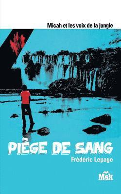 Piège de sang 1