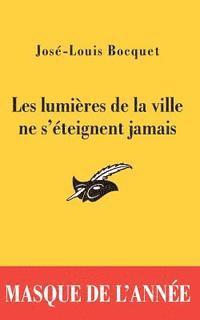 Jose-Louis Bocquet, Bocquet-J L., Bocquet-J L - Lumieres De LA Ville NE S'Eteignent Jamais, Häftad