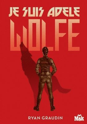 bokomslag Je suis Adèle Wolfe