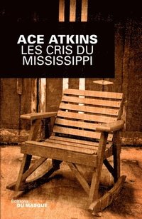 bokomslag Les Cris Du Mississippi