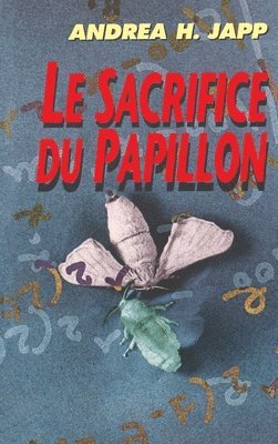 bokomslag Le Sacrifice Du Papillon