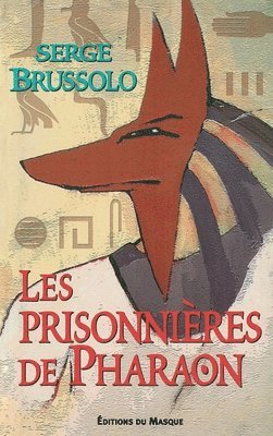 bokomslag Les prisonnières de Pharaon