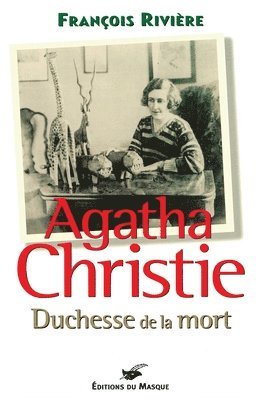 François Rivière - Agatha Christie Duchesse de la Mort, Häftad. Tillgänglighet: Lägg i varukorg