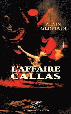 bokomslag L'Affaire Callas