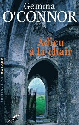 Gemma O'Connor - Adieu a la Chair, Häftad. Tillgänglighet: Lägg i varukorg