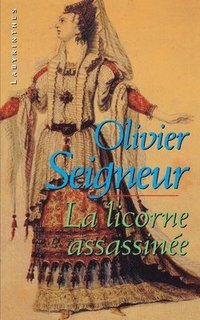 bokomslag La licorne assassinée