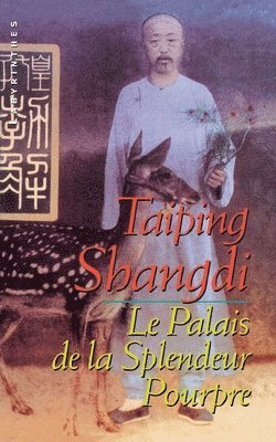 Shangdi-T - Le Palais de la Splendeur Pourpre, Häftad