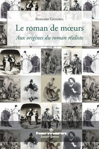 bokomslag Le roman de moeurs - Aux origines du roman réaliste